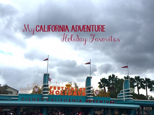 My California Adventure Holiday Favorites.