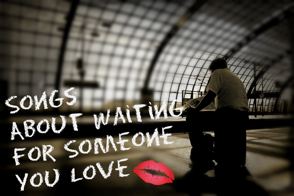 59 Songs About Waiting For Someone You Love Spinditty