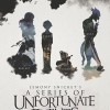 My Theory and Questions on Netflix’s ‘A Series of Unfortunate Events’