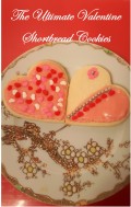 The Ultimate Valentine Shortbread Cookies