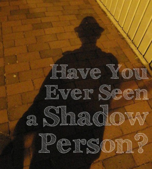 Terrifying Yet Harmless Shadow People Terrifying Yet Harmless Shadow People