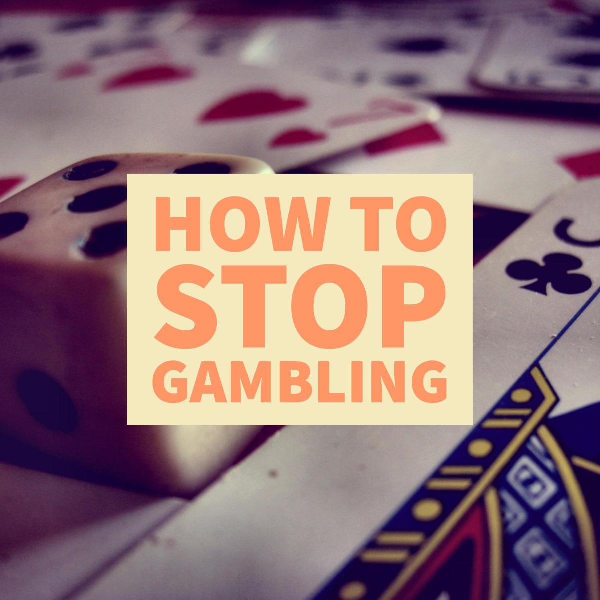 Stop Gambling Forever