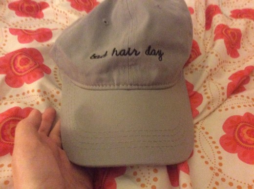 Pic of my favorite hat! It says, "Bad hair day"!
