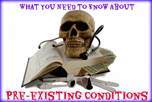 Things You Need to Know About Pre-Existing Conditions Things You Need to Know About Pre-Existing Conditions
