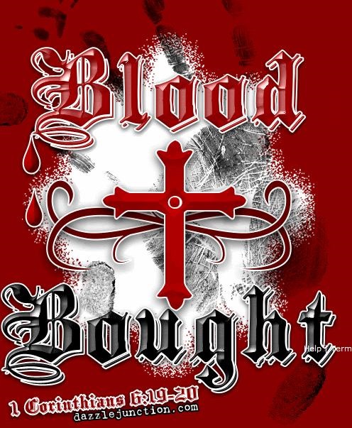 A Blood Bought Believer (BBB)!!