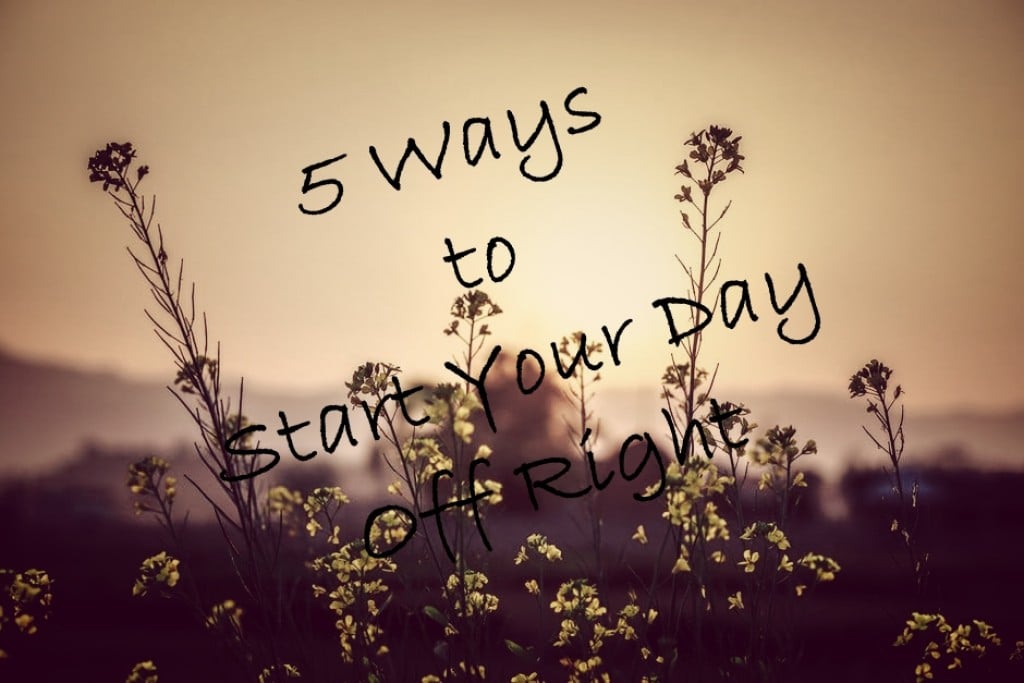 5-simple-ways-to-start-your-day-off-right-hubpages