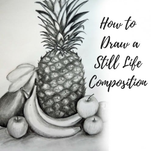 How To Draw a Still Life Composition How To Draw a Still Life Composition