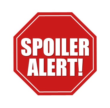 spoilers!