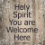 Keep the Holy Spirit Close, You Are Going to Need Him!! Keep the Holy Spirit Close, You Are Going to Need Him!!