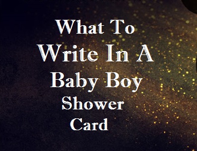 Baby Shower Messages What To Write In A Baby Boy Card Hubpages