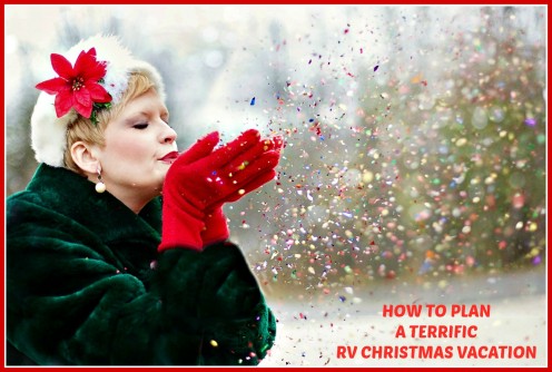 How to Plan a Terrific RV Christmas Vacation How to Plan a Terrific RV Christmas Vacation