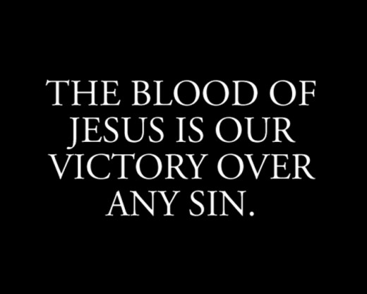 The Blood of Jesus Christ Was Shed for You, Me and Everyone Else!!