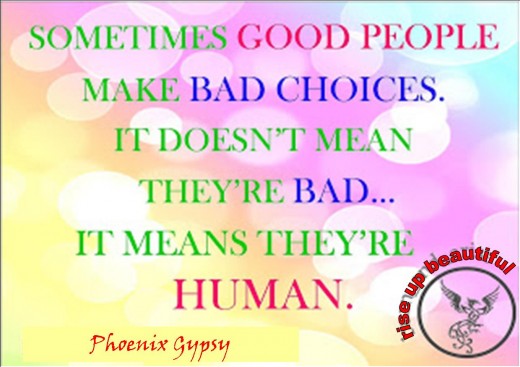Bad Choices don't make bad people.