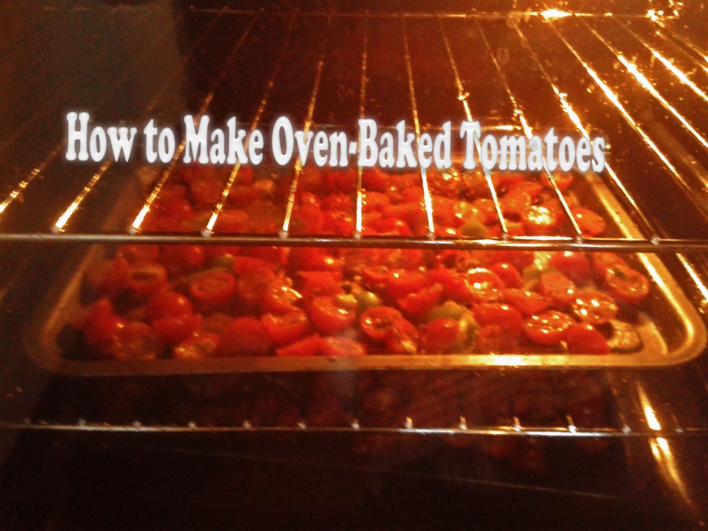 How to Make OvenBaked Tomatoes Delishably