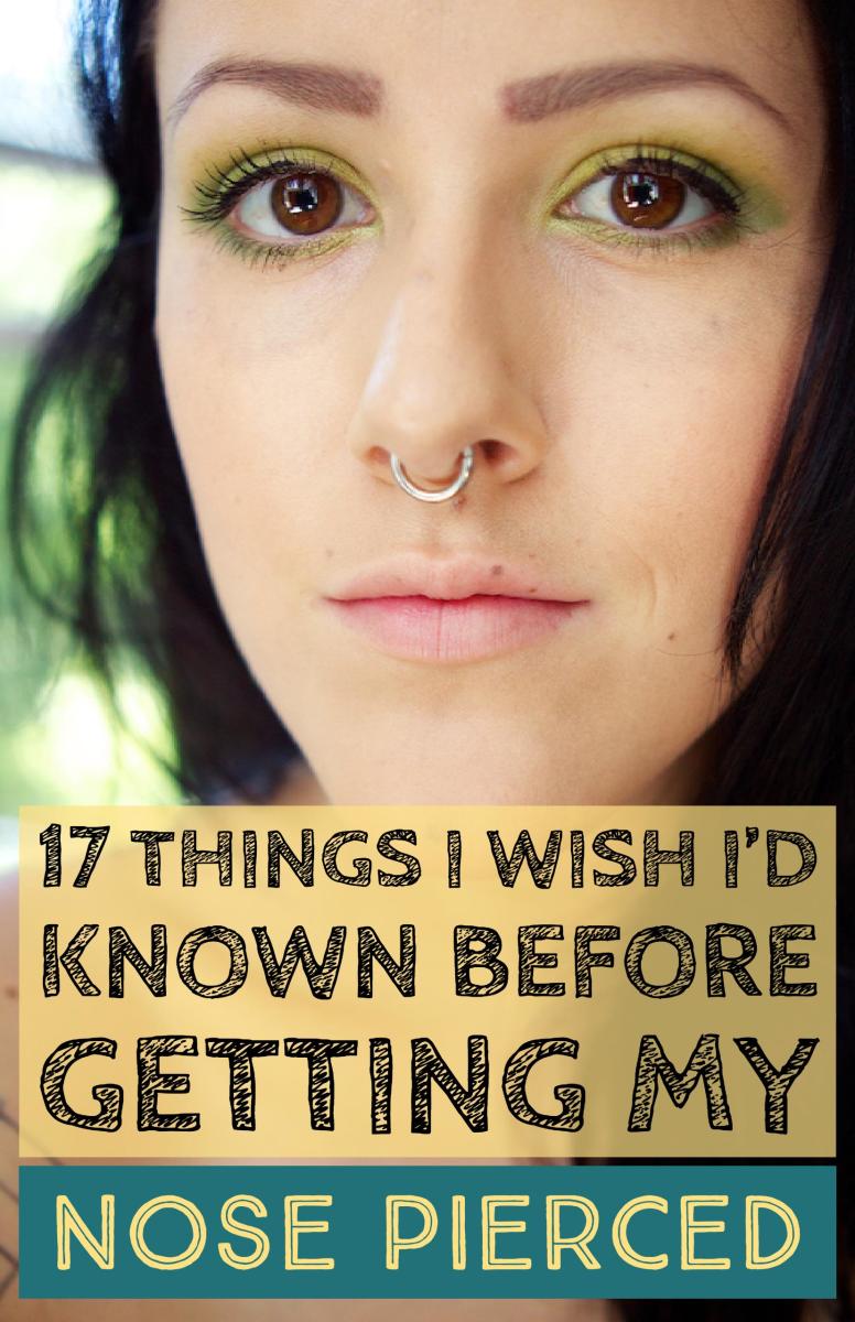 17 Things I Wish I D Known Before I Got My Nose Pierced