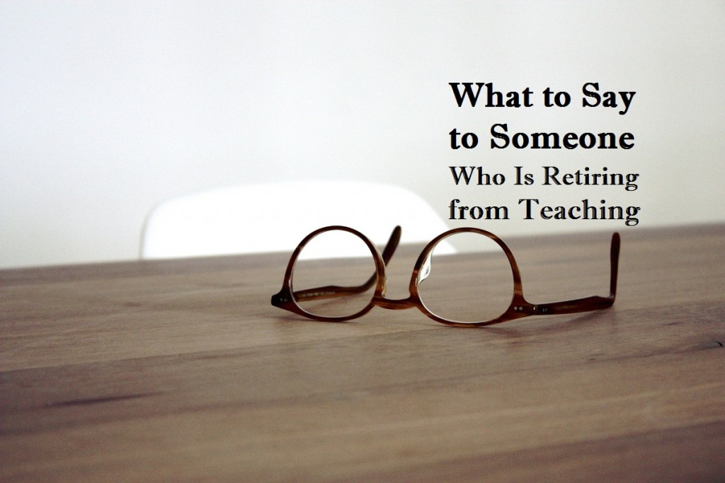 Retirement Messages for Teachers (Includes Funny Quotes) | HubPages