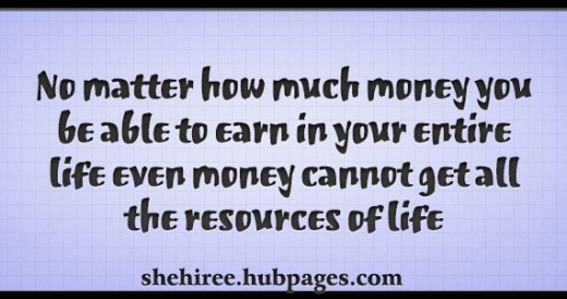 Money can't get all the resources of life