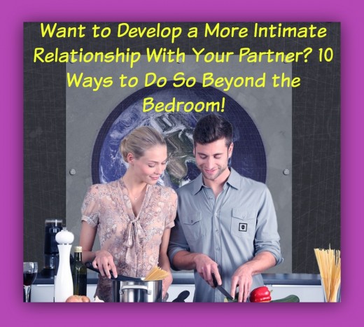 How To Create A Stronger Bond With Your Partner 10 Ways To Get More Intimate And Loving Beyond