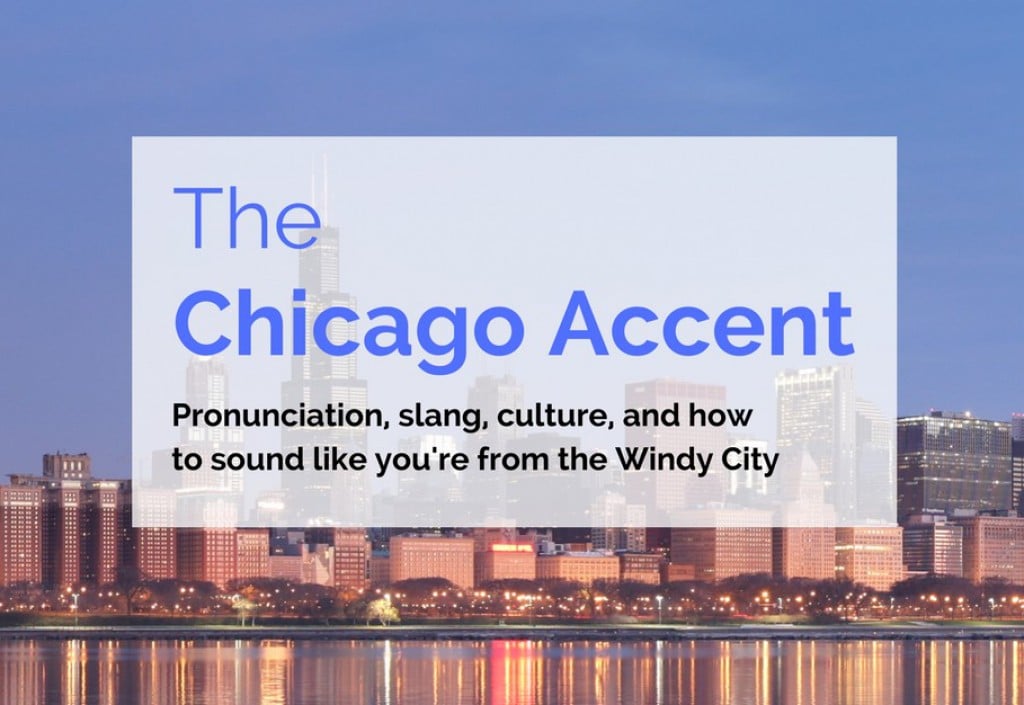 The Chicago Accent, Slang, and Culture Owlcation