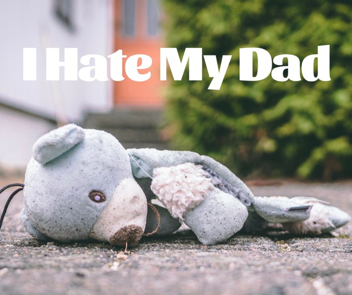 I Hate My Dad Trouble At Home Wehavekids