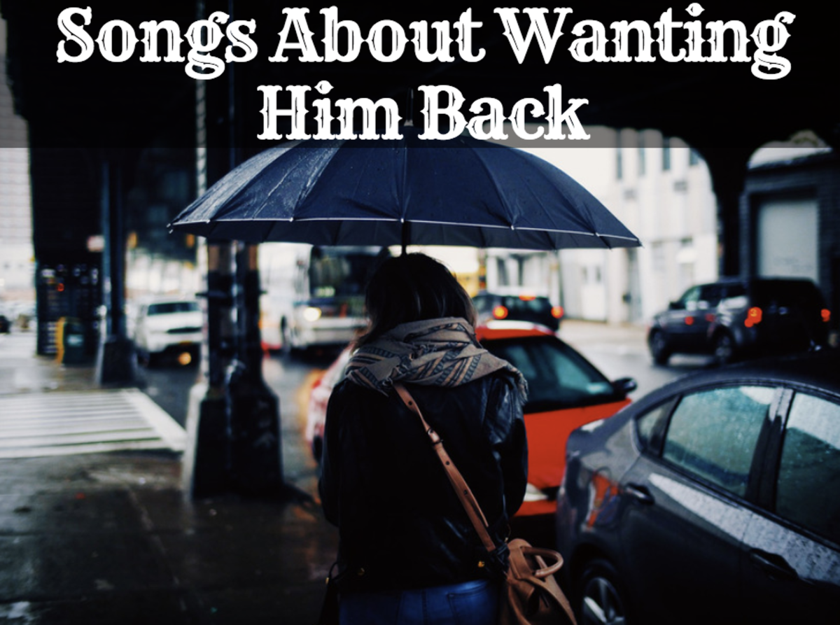 Playlist Of Songs About Missing Your Ex And Wanting Him Back