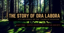 Ora Labora - A Lost Colony in Michigan's North - Part Two