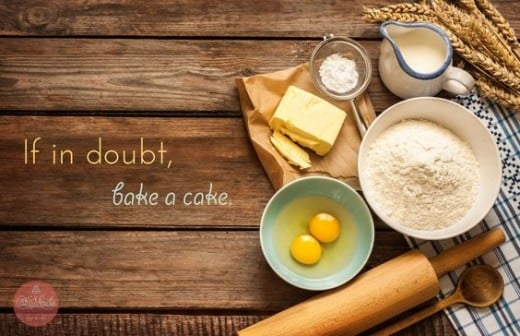 When in doubt bake a cake.