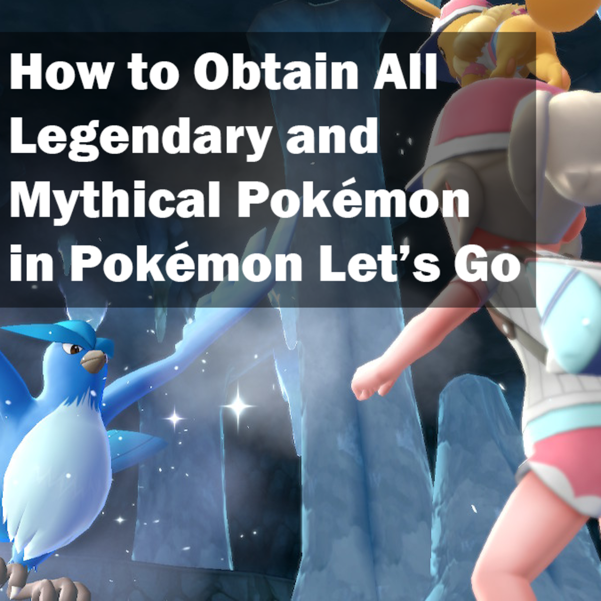 How To Obtain All Legendary And Mythical Pokémon In Pokémon
