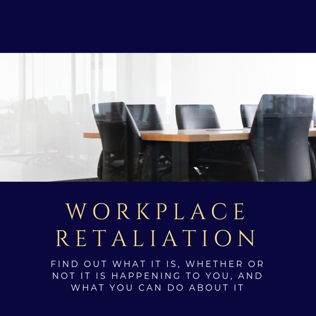 What Is Workplace Retaliation And Why Are Employers So Afraid Of