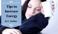 Tips to Increase Energy
