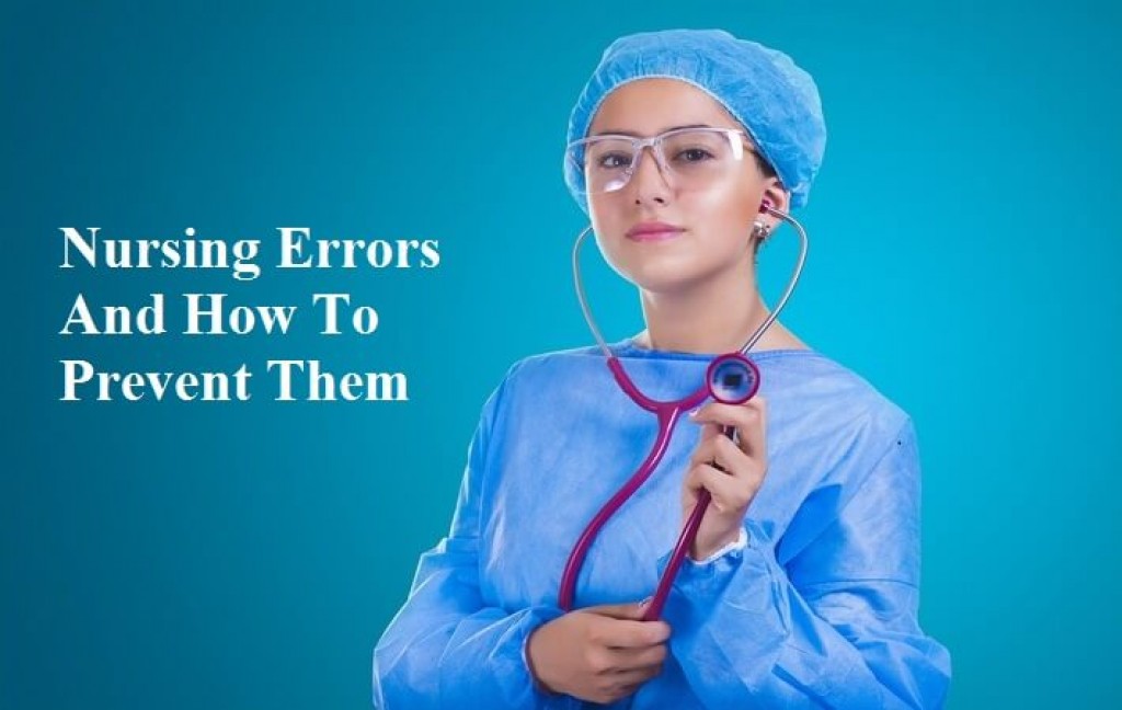 Nursing Errors: What to do if the Unthinkable Occurs?