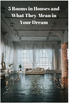 What Do Rooms in Houses Mean in Dreams?