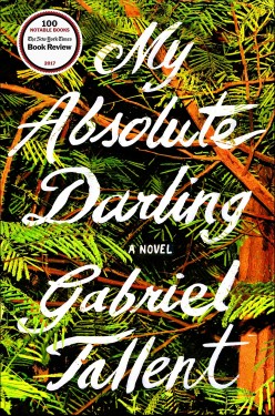 My Absolute Darling: Beautiful, Terrifying, and Unsettling