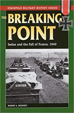 The Breaking Point: Sedan and the Fall of France