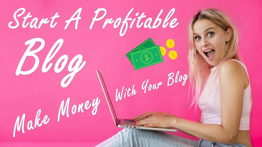 How To Start A Profitable Blog: Make Money With A Blog | HubPages