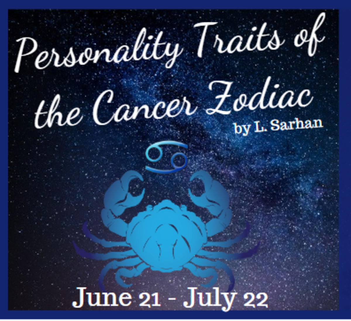 Personality Traits of the Cancer Zodiac Sign | HubPages