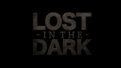 Lost in the Darkness and Loose