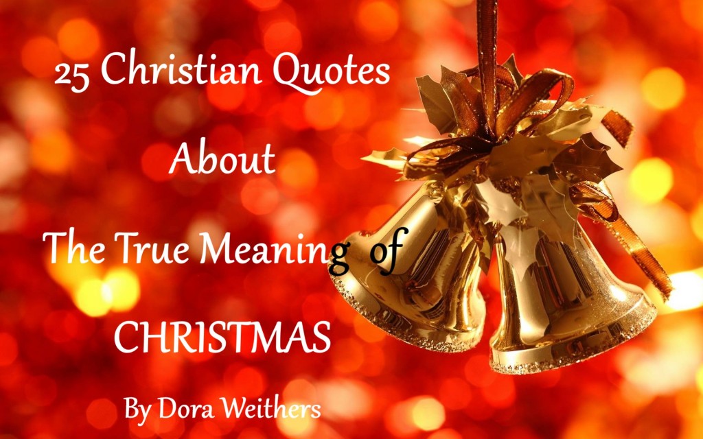 25 Christian Quotes About the True Meaning of Christmas | Holidappy