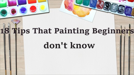 18 Tips that painting beginners don't know