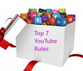 Top 7 YouTube Rules & Community Guidelines
