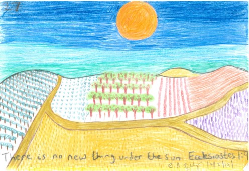 There is no new thing under the Sun, Ecclesiastes 1 : 9, drawn on Monday the 4th of February, 2019.