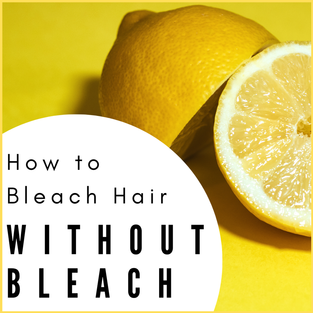 How to Lighten or Bleach Hair at Home Without Bleach ...