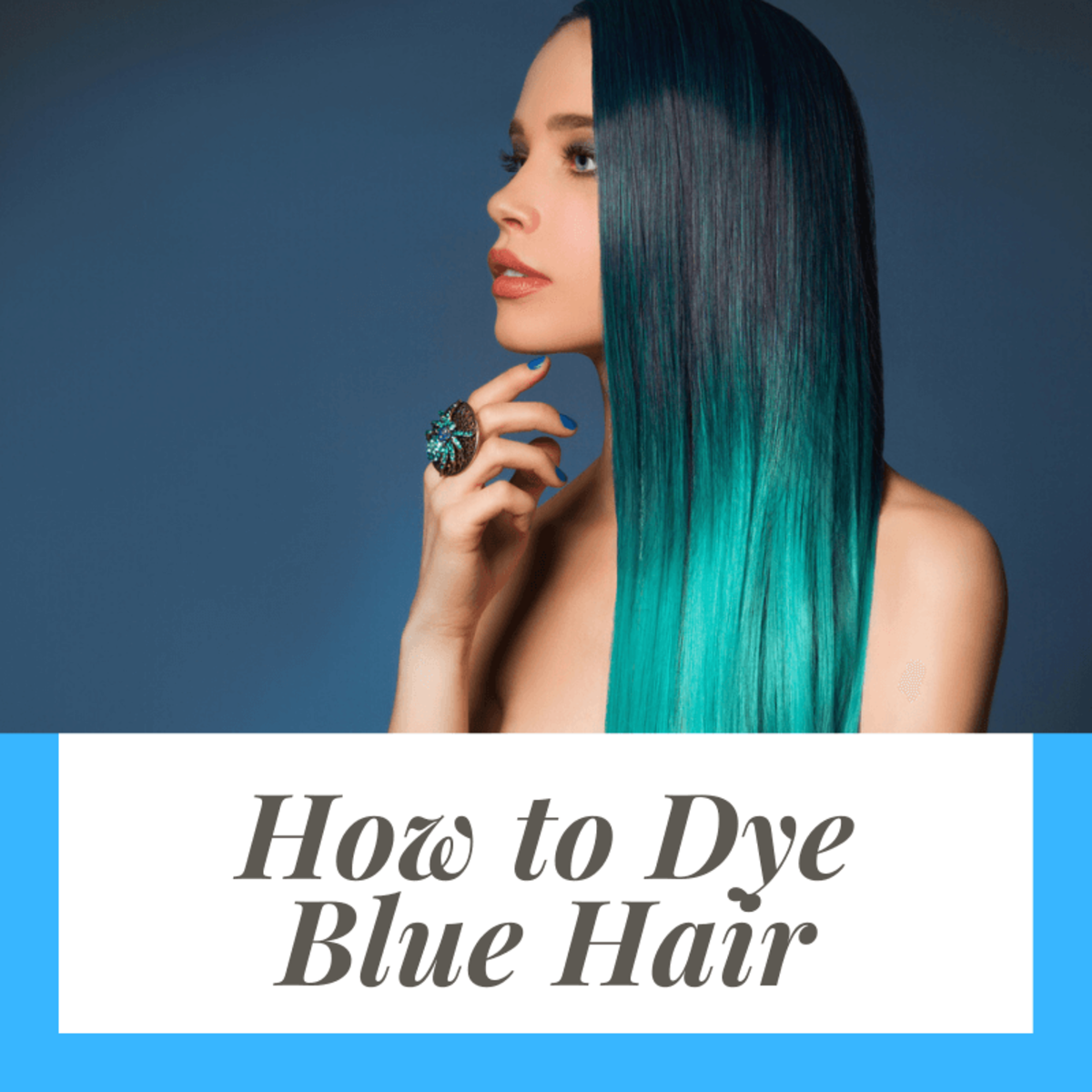 How to Dye Blue Hair | Bellatory