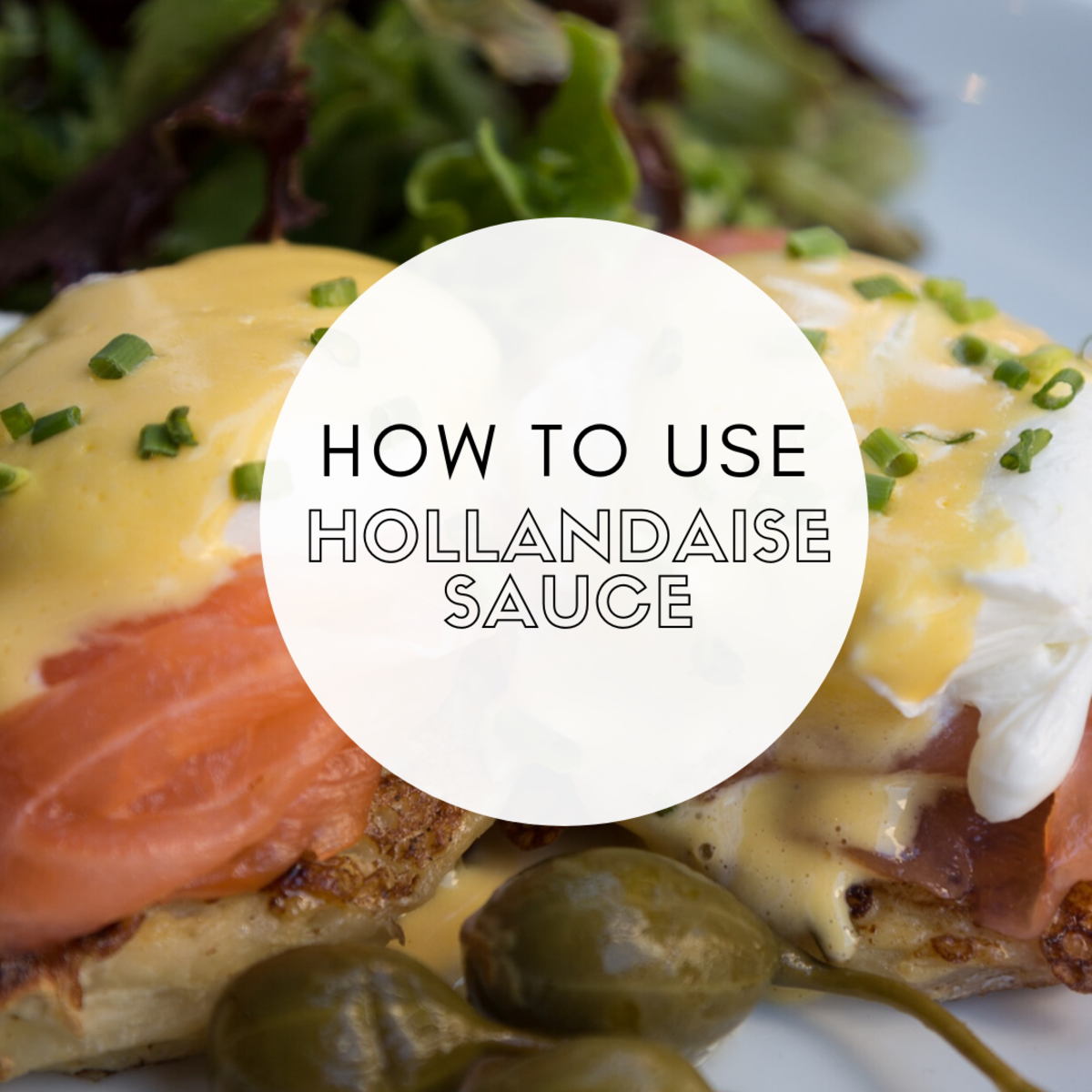 Uses for Leftover Hollandaise Sauce and How to Make It | Delishably