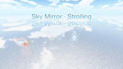 Inspiration of Sky Mirror · Strolling
