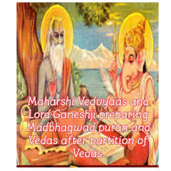 The story of Maharshi Vedvyaas the Ninteenth incarnation of Vishnu and the creator of Madbhagwad and eighteen Purana