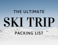 Ski Trip Packing List - Clothing and Equipment