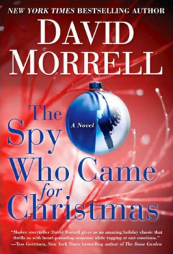 David Morrell: The Spy Who Came for Christmas (A Review)