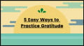 5 Easy Ways to Practice Gratitude Every Day