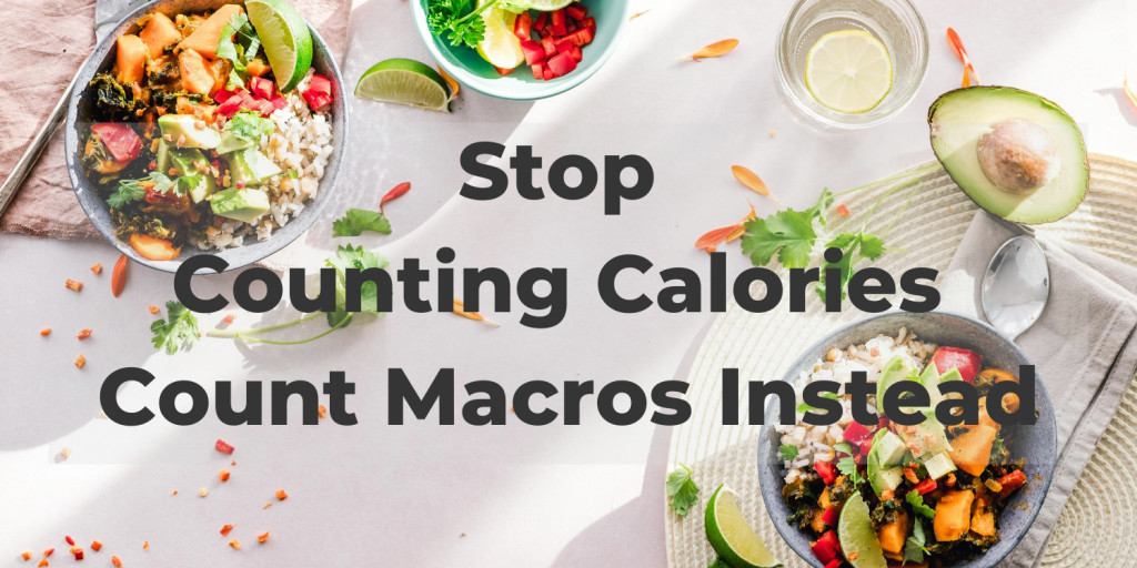 Stop Counting Calories - Count Macros Instead | HubPages